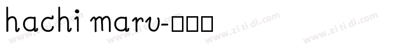 hachi maru字体转换